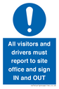 all-visitors-and-drivers-must-report-to-site-office-and-sign-in-and-out~